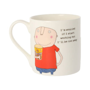 Rosie Made A Thing - Too Sexy Male - Mug